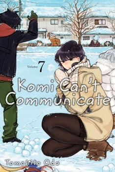 Komi Can't Communicate, Vol. 7 - Book #7 of the  [Komi-san wa, Komyush Desu.]