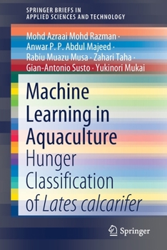 Paperback Machine Learning in Aquaculture: Hunger Classification of Lates Calcarifer Book