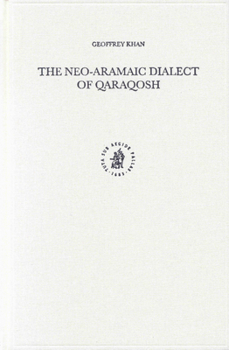 Hardcover The Neo-Aramaic Dialect of Qaraqosh Book