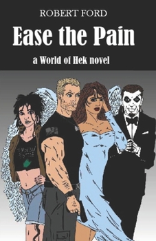 Paperback Ease the Pain: a World of Hek novel Book