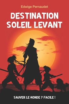 Paperback Destination Soleil Levant [French] Book