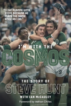 Hardcover I'm with the Cosmos: The Story of Steve Hunt Book