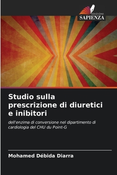 Paperback Studio sulla prescrizione di diuretici e inibitori [Italian] Book
