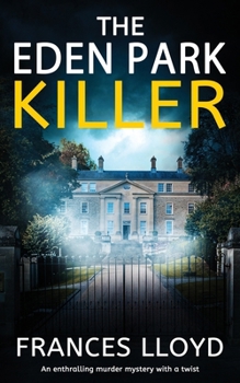 Paperback THE EDEN PARK KILLER an enthralling murder mystery with a twist Book