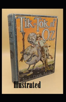 Tik-Tok of Oz Illustrated