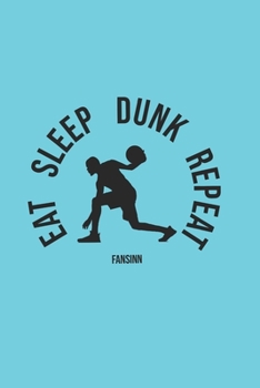 Paperback Cool Basketball Eat Sleep Dunk Repeat Notebook: Graph Paper Journal 6x9 - 120 Pages Book