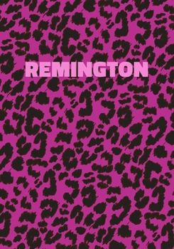 Paperback Remington: Personalized Pink Leopard Print Notebook (Animal Skin Pattern). College Ruled (Lined) Journal for Notes, Diary, Journa Book