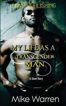 Paperback My Life As A Transgender Man Book