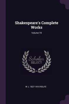 Paperback Shakespeare's Complete Works; Volume 19 Book