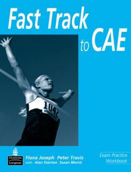 Paperback Fast Track to Cae Exam Practice Workbook (with Pull-Out Key) Book