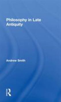 Hardcover Philosophy in Late Antiquity Book