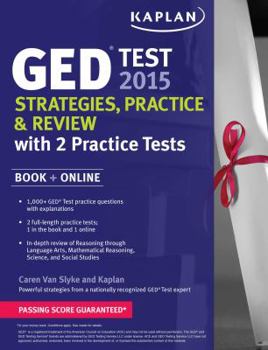 Paperback Kaplan GED Test 2015 Strategies, Practice, and Review with 2 Practice Tests: Book + Online Book