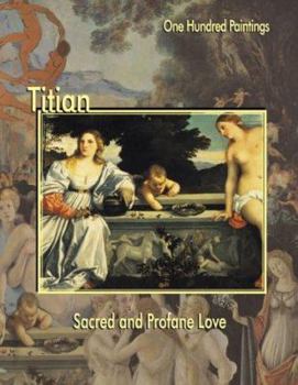 Hardcover Titian: Sacred and Profane Love Book