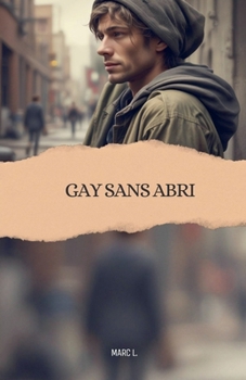 Gay Sans Abri (French Edition)