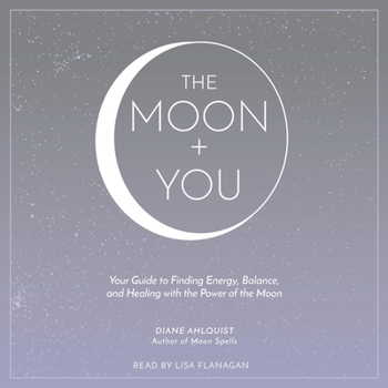 Audio CD The Moon + You: Your Guide to Finding Energy, Balance, and Healing with the Power of the Moon Book