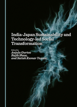 Hardcover India-Japan Sustainability and Technology-led Social Transformation Book