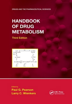 Paperback Handbook of Drug Metabolism, Third Edition Book