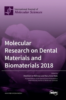 Hardcover Molecular Research on Dental Materials and Biomaterials 2018 Book
