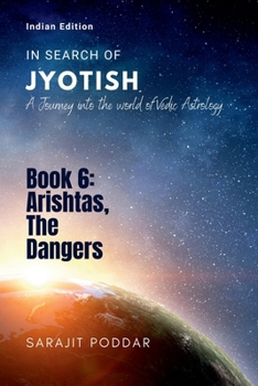 Paperback Arishtas, The Dangers: A Journey into the World of Vedic Astrology Book