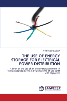 Paperback The Use of Energy Storage for Electrical Power Distribution Book