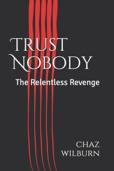 Paperback Trust Nobody: The Relentless Revenge Book