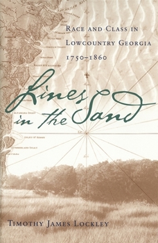 Paperback Lines in the Sand: Race and Class in Lowcountry Georgia, 1750-1860 Book