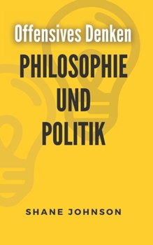 Paperback Offensives Denken Philosophie Und Politik [German] Book