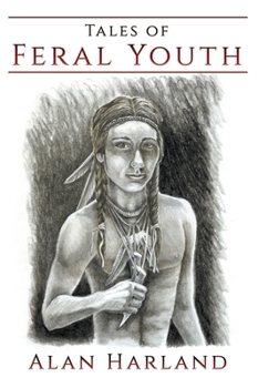Hardcover Tales of Feral Youth Book