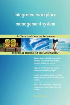 Paperback Integrated workplace management system A Clear and Concise Reference Book