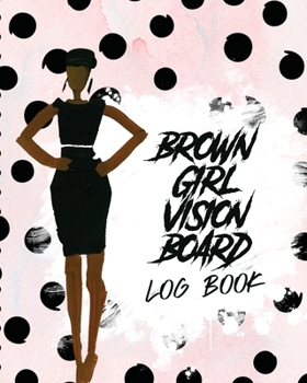 Paperback Brown Girl Vision Board Log Book: For Students Ideas Workshop Goal Setting Book