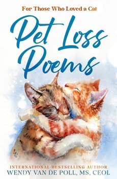 Paperback Pet Loss Poems: For Those Who Have Loved a Cat Book