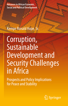 Hardcover Corruption, Sustainable Development and Security Challenges in Africa: Prospects and Policy Implications for Peace and Stability Book