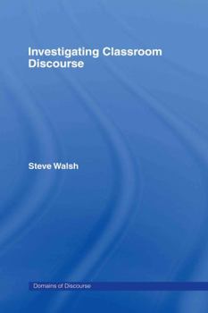 Hardcover Investigating Classroom Discourse Book