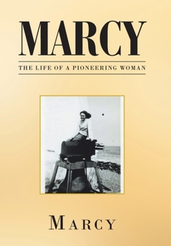 Marcy: The Life of a Pioneering Woman