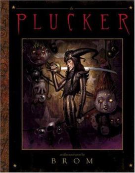 The Plucker: An Illustrated Novel