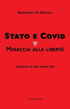 Paperback Stato e Covid. Minaccia alla libertà [Italian] Book