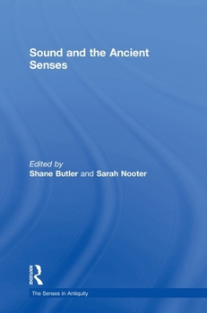 Sound and the Ancient Senses