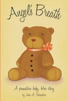 Paperback Angel's Breath - A Premature Baby. Her Story Book