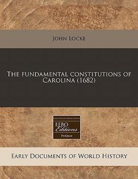 Paperback The Fundamental Constitutions of Carolina (1682) Book