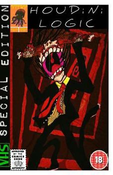 Paperback Houdini Logic: Diary of a Moribund Chemist VHS SPECIAL EDITION Book