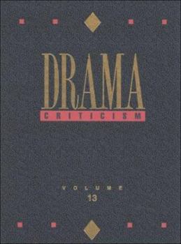 Hardcover Drama Criticism: Excerpts from Criticism of the Most Significant and Widely Studied Dramatic Works Book