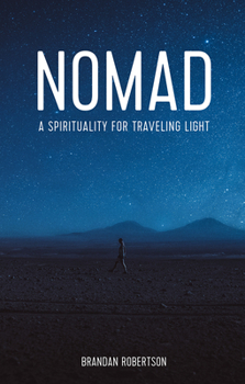 Paperback Nomad: A Spirituality for Traveling Light Book