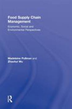 Hardcover Food Supply Chain Management: Economic, Social and Environmental Perspectives Book