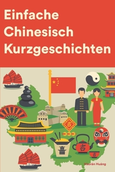 Paperback Einfache Chinesisch Kurzgeschichten [German] Book