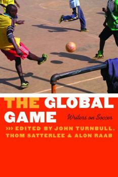 Paperback The Global Game: Writers on Soccer Book