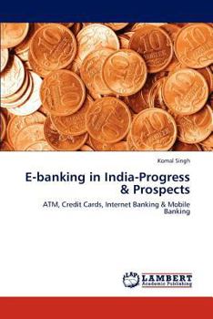 Paperback E-Banking in India-Progress & Prospects Book