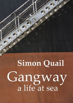 Paperback Gangway A Life at Sea: A Life at Sea Book