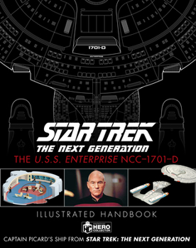 Hardcover Star Trek the Next Generation: The U.S.S. Enterprise Ncc-1701-D Illustrated Handbook Book