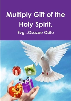 Paperback Multiply Gift of the Holy Spirit. Book