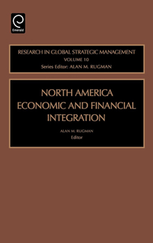 Hardcover North American Economic and Financial Integration Book